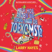 Omslag van Help hoe reizen we terug naar de toekomst