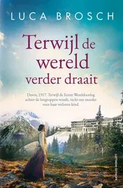 Omslag van Terwijl de wereld verder draait
