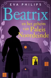 Omslag van Beatrix en het geheim van Paleis Noordeinde