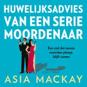 Omslag van Huwelijksadvies van een seriemoordenaar