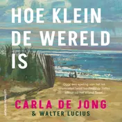 Omslag van Hoe klein de wereld is