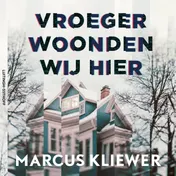 Omslag van Vroeger woonden wij hier