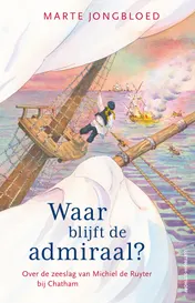 Omslag van Waar blijft de admiraal?