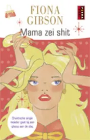 Omslag van Mama zei shit