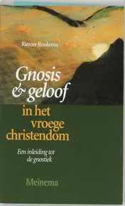 Omslag van Gnosis en geloof in het vroege christendom