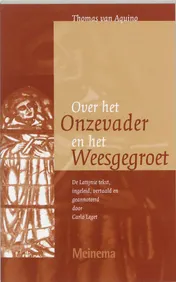 Omslag van Over het Onzevader en Weesgegroet