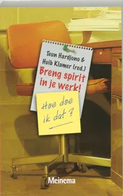 Omslag van Breng spirit in je werk! Hoe doe ik dat?