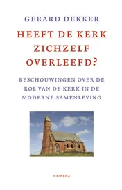 Omslag van Heeft de kerk zichzelf overleefd?