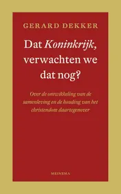 Omslag van Dat Koninkrijk, verwachten we dat nog?