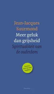 Omslag van Meer geluk dan grijsheid