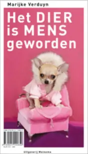 Omslag van Het dier is mens ding geworden