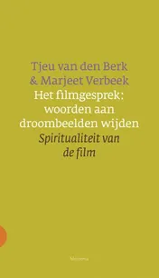 Omslag van Het filmgesprek: woorden aan droombeelden wijden