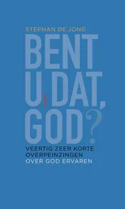 Omslag van Bent u dat, God?