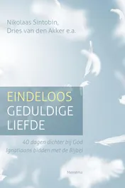 Omslag van Eindeloos geduldige liefde