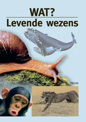 Omslag van Wat? Levende wezens