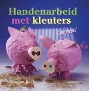 Omslag van Handenarbeid met kleuters compleet