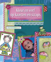 Omslag van Kleur en verf op kaarten en scraps