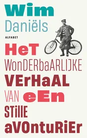 Omslag van Het wonderbaarlijke verhaal van de stille avonturier