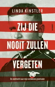 Omslag van Zij die nooit zullen vergeten
