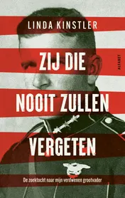 Omslag van Zij die nooit zullen vergeten