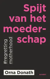 Omslag van Spijt van het moederschap