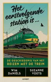 Omslag van Het eerstvolgende station is...