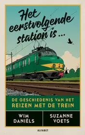 Omslag van Het eerstvolgende station is...