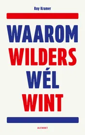 Omslag van Waarom Wilders wél wint