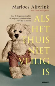 Omslag van Als het thuis niet veilig is