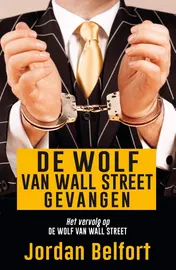 Omslag van De wolf van Wall Street gevangen