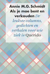 Omslag van Als je moe bent en verkouden