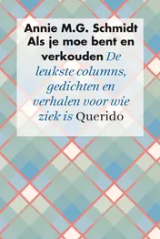 Omslag van Als je moe bent en verkouden