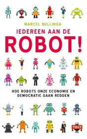 Omslag van Iedereen aan de robot!