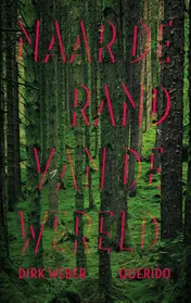 Omslag van Naar de rand van de wereld