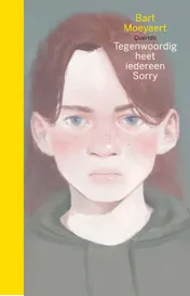 Omslag van Tegenwoordig heet iedereen Sorry