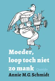 Omslag van Moeder, loop toch niet zo mank