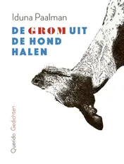 Omslag van De grom uit de hond halen