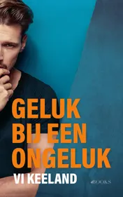 Omslag van Geluk bij een ongeluk