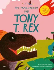 Omslag van Het familiealbum van Tony T. rex