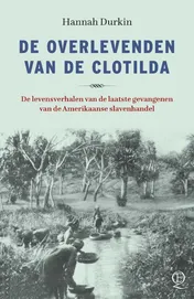 Omslag van De overlevenden van de Clotilda