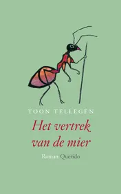 Omslag van Het vertrek van de mier