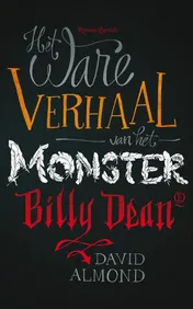 Omslag van Het ware verhaal van het monster Billy Dean