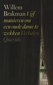 Omslag van Vijf manieren om een oude dame te wekken