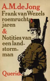 Omslag van Frank van Wezels roemruchte jaren en notities van een landstormman