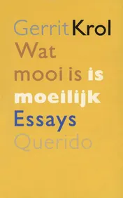 Omslag van Wat mooi is is moeilijk