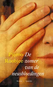 Omslag van De zomer van de neusbloedingen