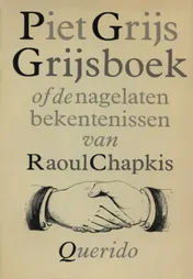 Omslag van Grijsboek of De nagelaten bekentenissen van Raoul Chapkis