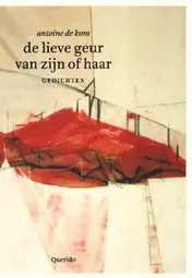 Omslag van De lieve geur van zijn of haar