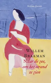 Omslag van Naar de zee, om het strand te zien
