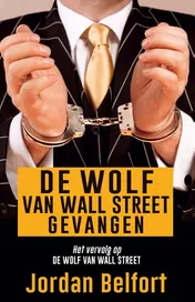 Omslag van De wolf van Wall Street gevangen